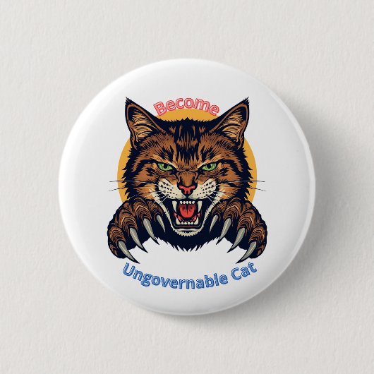 Become Ungovernable Cat Ronde Button 5,7 Cm (Voorkant)