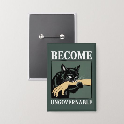 Become Ungovernable Funny Animal Anarchy Gift Cat  Button (Voorkant / Achterkant)
