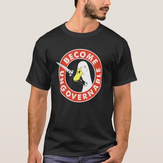 Become Ungovernable Goose Knife Apparel T-shirt (Voorkant)