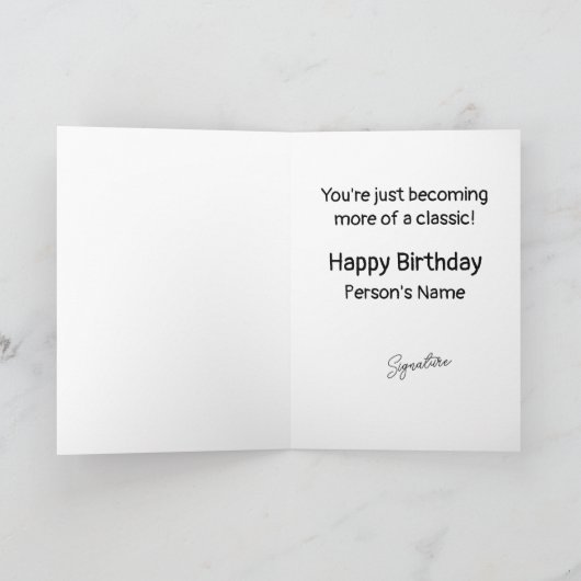 Becoming Older or a Classic? personalized Birthday Kaart (Binnen)