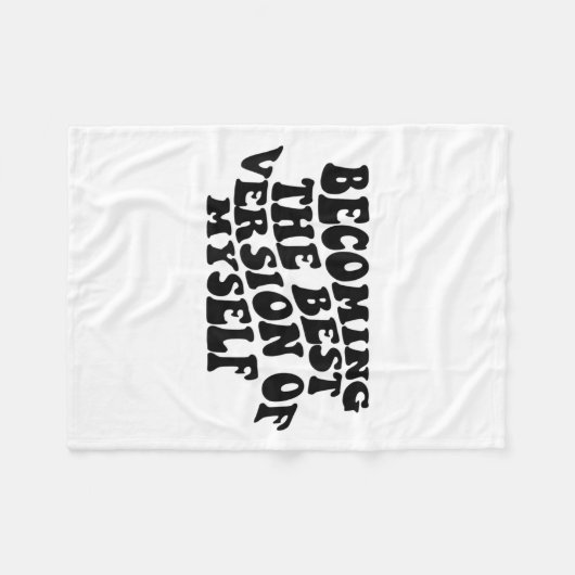 Becoming The Version Of Myself Funny Motivation Fleece Deken (Voorkant (Horizontaal))