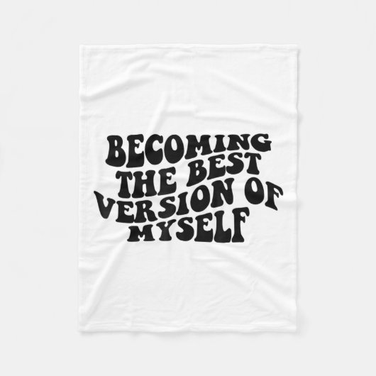 Becoming The Version Of Myself Funny Motivation  Fleece Deken (Voorkant)