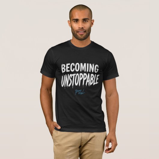 Becoming Unstoppable MotivationMen's Basic T-Shirt (Voorkant volledig)