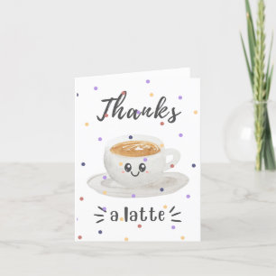 Bedankt a Latte