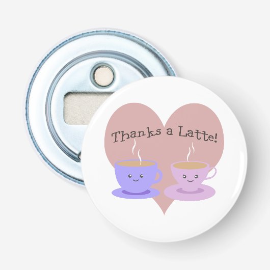 Bedankt a Latte Button Flesopener (Voorkant)