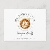 Bedankt a Latte for Referals Real Estate Briefkaart (Voorkant)