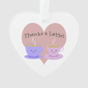 Bedankt a Latte Ornament
