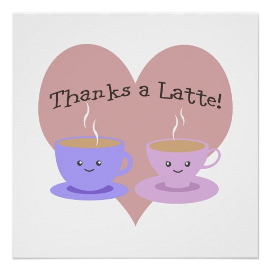 Bedankt a Latte Poster (Voorkant)