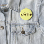 Bedankt A Latte Ronde Button 5,7 Cm (In situ)