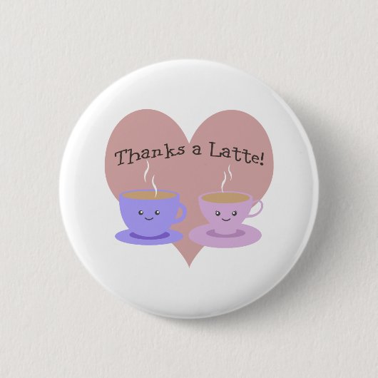Bedankt a Latte Ronde Button 5,7 Cm (Voorkant)
