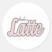 Bedankt a Latte Ronde Sticker (Voorkant)