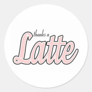 Bedankt a Latte Ronde Sticker