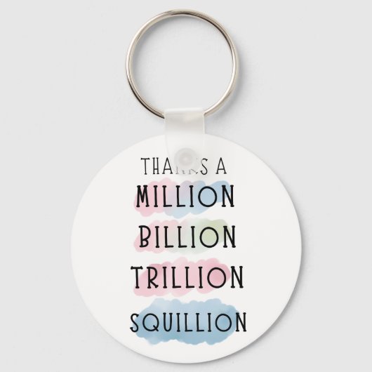 Bedankt a Million, Billion, Trillion, Squillion Fu Sleutelhanger (Voorkant)