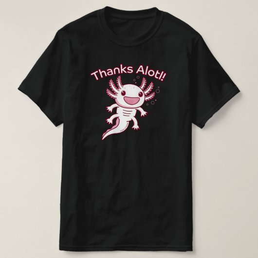 Bedankt Alotl! - AXOLOTL T-shirt (Design voorkant)