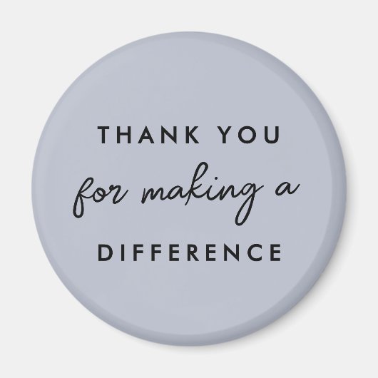 Bedankt dat je een verschil hebt gemaakt magneet (Voorkant)