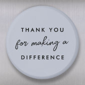 Bedankt dat je een verschil hebt gemaakt magneet