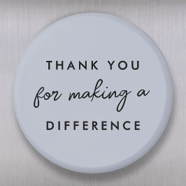 Bedankt dat je een verschil hebt gemaakt magneet