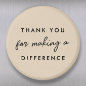 Bedankt dat je een verschil hebt gemaakt magneet