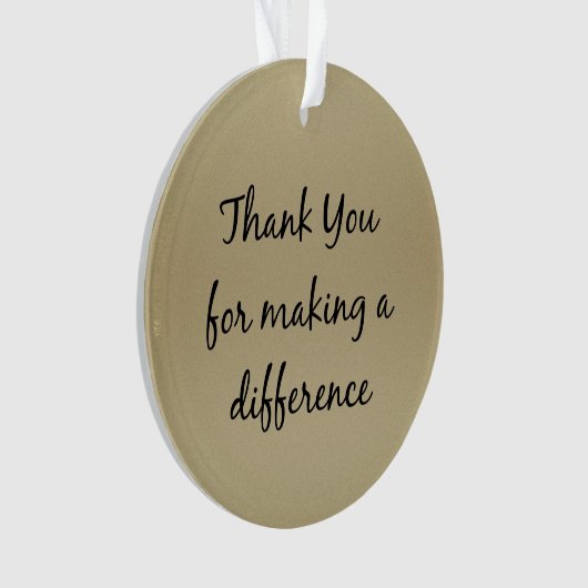 Bedankt dat je een verschil hebt gemaakt ornament (voorkant)