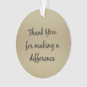 Bedankt dat je een verschil hebt gemaakt ornament (voorkant)