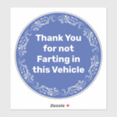 Bedankt dat je geen scheten in dit voertuig hebt g sticker (Vel)
