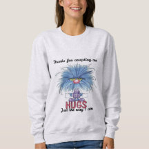 Bedankt dat je me accepteert Dames sweatshirt