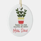 Bedankt dat je me hebt helpen groeien | Leraar Keramisch Ornament (Rechts)