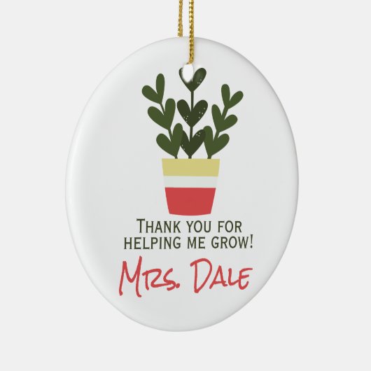 Bedankt dat je me hebt helpen groeien | Leraar Keramisch Ornament (Rechts)