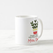 Bedankt dat je me hebt helpen groeien | Leraar Koffiemok (Voorkant rechts)