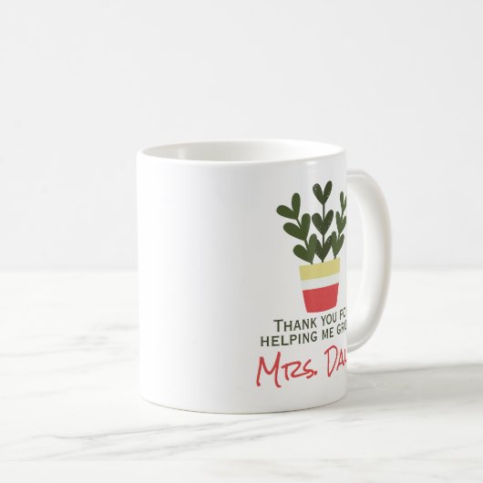 Bedankt dat je me hebt helpen groeien | Leraar Koffiemok (Voorkant rechts)