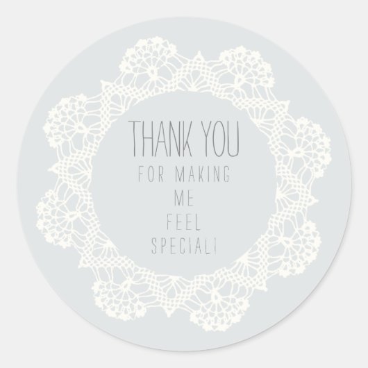 Bedankt dat je me speciaal Bleek grijs laat voelen Ronde Sticker (Voorkant)