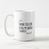 Bedankt dat je mijn beste onbetaalde therapeut ben koffiemok (Links)