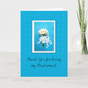 Bedankt dat je mijn Bridesmaid Daisies op Blauw be Kaart