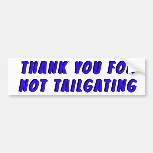 Bedankt dat je niet op de maat van Banger Blue heb Bumpersticker (Voorkant)
