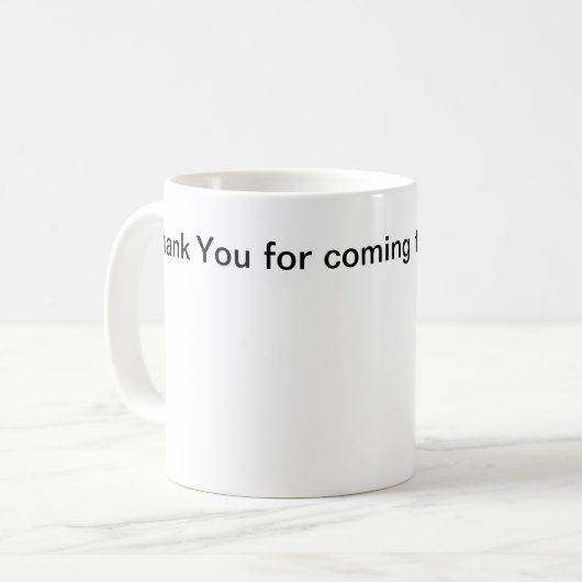 Bedankt dat je vandaag aan het werk bent, mok (Voorkant links)