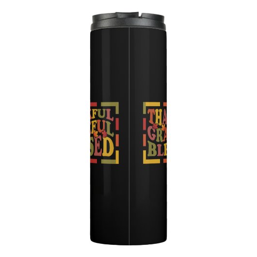 Bedankt die dankbaar, dankbaar, gezegend ontwerp g thermosbeker (Achterkant)