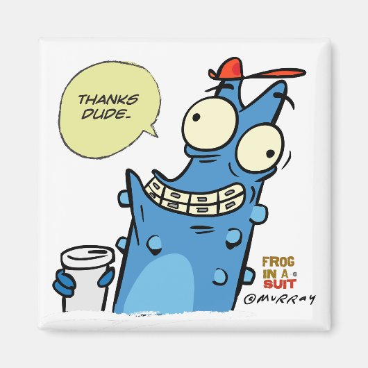 Bedankt Dude Square Magnet (Voorkant)