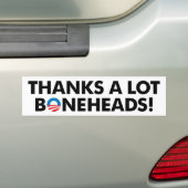 Bedankt Een hoop bonehead! Bumpersticker (Op auto)