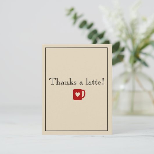 Bedankt een latte! (Staand voorkant)