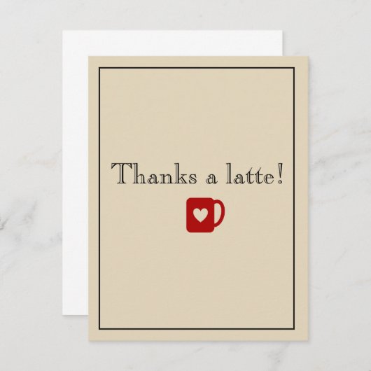 Bedankt een latte! (Voorkant / Achterkant)