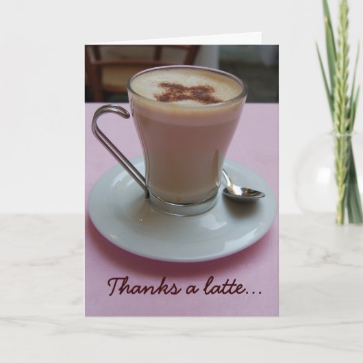 Bedankt een latte appreciatie wenskaart (Voorkant)