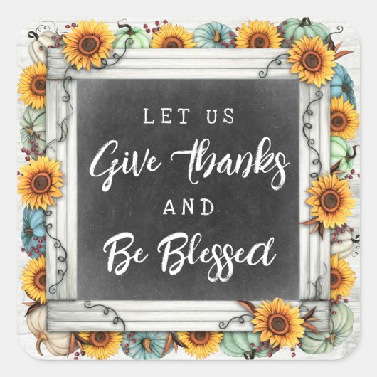 Bedankt en Herfst zonder Thanksgiving zonnebloemen Vierkante Sticker (Voorkant)