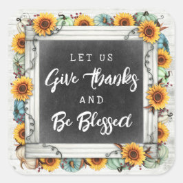 Bedankt & Gezegende Thanksgiving Zonnebloemen Vierkante Sticker