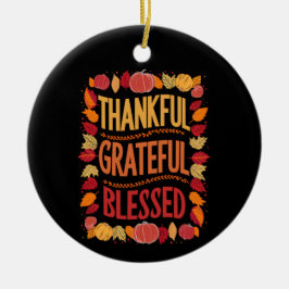 Bedankt Grateful Blessed Thanksgiving Herfst Keramisch Ornament