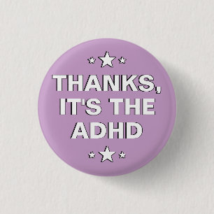 Bedankt Het is de ADHD Pastel Paarse Witte Slogan Ronde Button 3,2 Cm