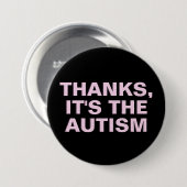 Bedankt Het is de autisme roze Sarcastische slogan Ronde Button 7,6 Cm (Voorkant /achterkant)