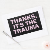 Bedankt Het is de Trauma roze Sarcastische slogan Rechthoekige Sticker (Envelop)