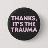 Bedankt Het is de trauma vrouwen roze zwarte sloga Ronde Button 5,7 Cm (Voorkant)