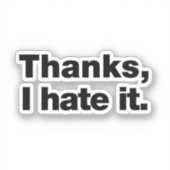 Bedankt, ik haat het. sticker (Voorkant)