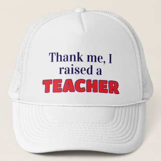 Bedankt, ik heb een leraar opgevoed trucker pet